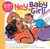 Bright Brown Baby- Hey, Baby Girl