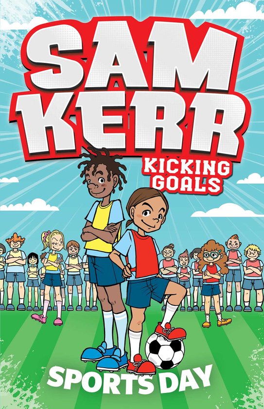 Sam Kerr: Kicking Goals- Sports Day, Sam Kerr | 9781761100918 | Boeken