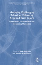 Neuropsychological Rehabilitation: A Modular Handbook- Managing Challenging Behaviour Following Acquired Brain Injury