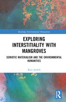 Routledge Environmental Humanities- Exploring Interstitiality with Mangroves