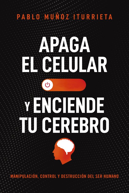 Apaga el celular y enciende tu cerebro - cover