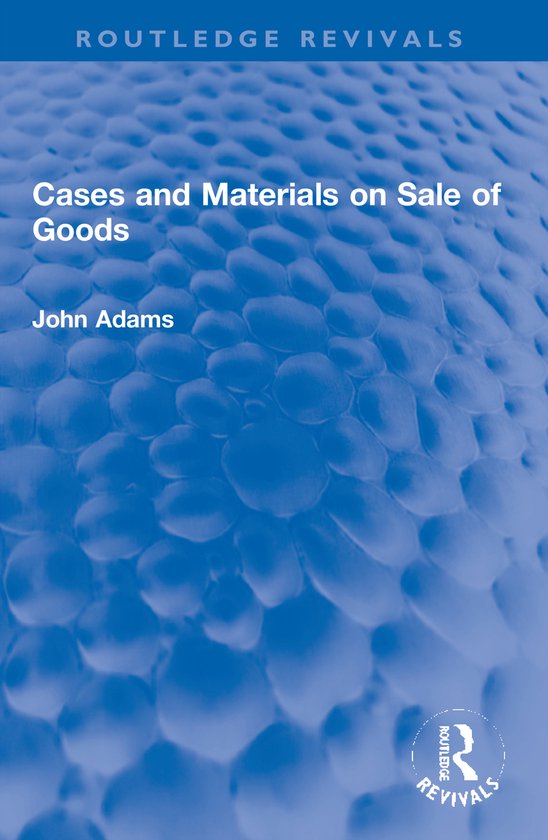 Routledge Revivals- Cases and Materials on Sale of Goods - cover