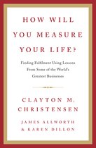 How Will You Measure Your Life
