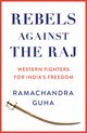 Rebels Against the Raj