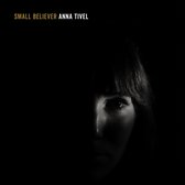 Anna Tivel - Small Believer (LP)