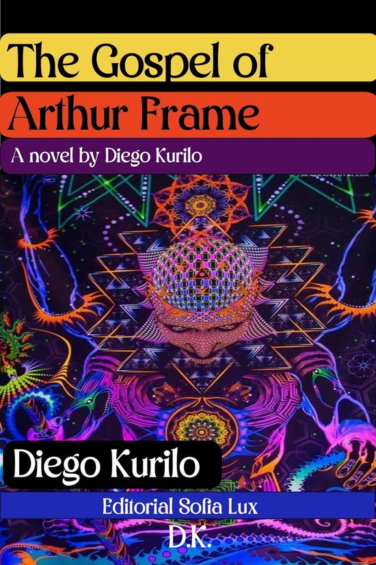 El Evangelio de Arthur Frame (ebook), Diego Kurilo | 9798223190899 ...