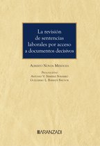 Monografía 1485 - La revisión de sentencias laborales por acceso a documentos decisivos DUO
