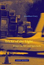 Tricks of the Light – Essays on Art and Spectacle