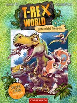 T-Rex World Leseanfänger 1 - T-Rex World (Bd. 1 für Leseanfänger)