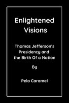 Biography of the past U.S President 4 - Enlightened Visions