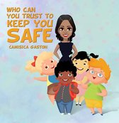 Who can you trust to keep you safe
