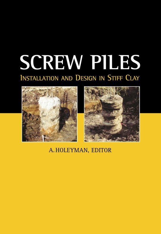 Screw Piles - Installation and Design in Stiff Clay