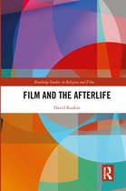 Routledge Studies in Religion and Film- Film and the Afterlife