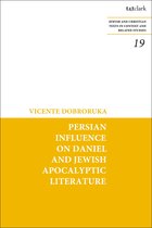 Jewish and Christian Texts- Persian Influence on Daniel and Jewish Apocalyptic Literature