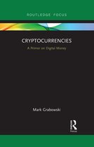 Routledge Focus on Economics and Finance- Cryptocurrencies