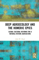 Earthscan Food and Agriculture- Deep Agroecology and the Homeric Epics
