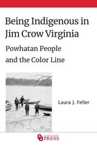 Being Indigenous in Jim Crow Virginia
