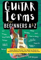 Guitar Terms for Beginners A-Z