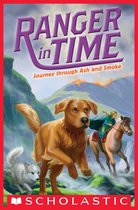 Ranger in Time 5 - Journey through Ash and Smoke (Ranger in Time #5)