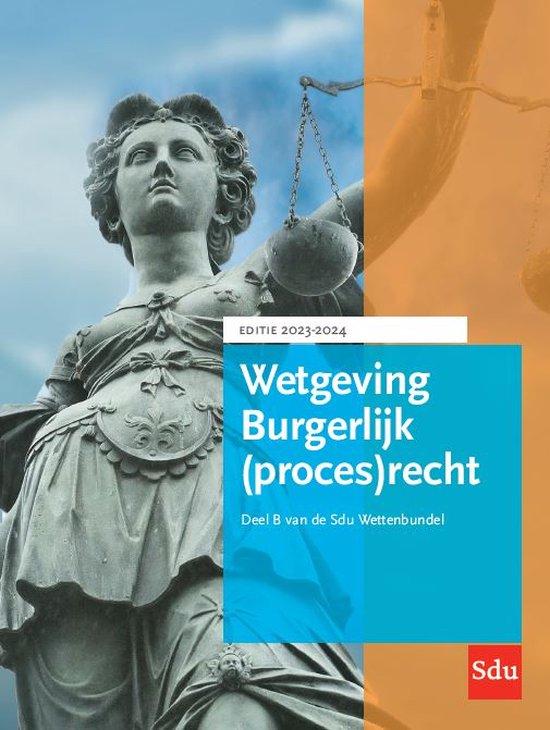 Educatieve wettenverzameling - Wetgeving Burgerlijk (proces)recht. Editie 2023-2024