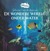 Wow! - De wondere wereld onder water