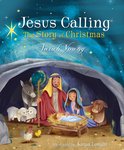 Jesus Calling The Story of Christmas picture book