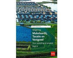 Educatieve wettenverzameling - Wetgeving Makelaardij, Taxatie & Vastgoed 2023-2024. Deel A + B