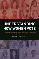 Gender Matters in U.S. Politics - Understanding How Women Vote
