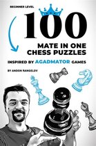How to Learn Chess the Right Way 1 - 100 Mate in One Chess Puzzles, Inspired by Agadmator Games