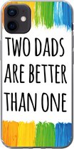 Geschikt voor iPhone 12 mini hoesje - Quotes - Two dads are better than one - Spreuken - Papa - Siliconen Telefoonhoesje