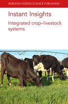 Burleigh Dodds Science: Instant Insights- Instant Insights: Integrated Crop-Livestock Systems