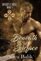 Druid's Curse 5 - Beneath The Suface
