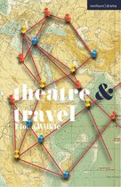 Theatre And- Theatre and Travel