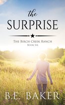 The Birch Creek Ranch Series 6 - The Surprise