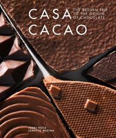 Casa Cacao: The Return Trip to the Origin of Chocolate