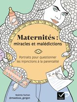 Maternités : miracles et malédictions