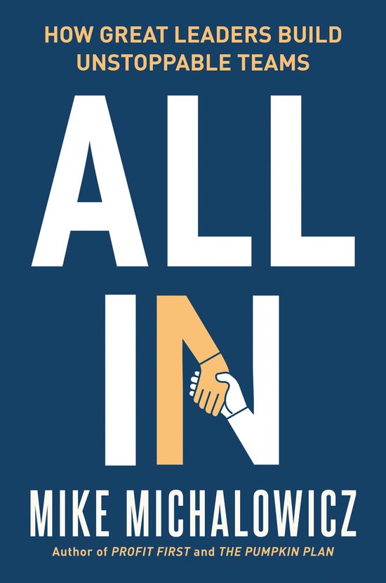 Boek "All In" met de tekst "Hoe geweldige leiders onstuitbare teams bouwen". Twee handen schudden elkaar.