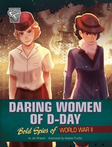 Women Warriors of World War II - Daring Women of D-Day