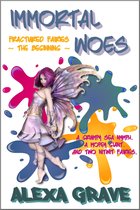 Fractured Fairies 1 - Immortal Woes (Fractured Fairies, The Beginning)