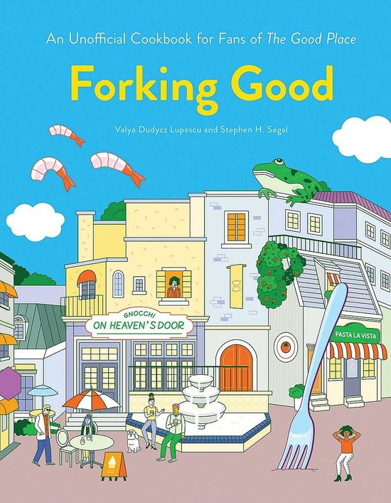 Forking Good: An Unofficial Cookbook for Fans of the Good Pl ... - cover