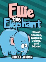 Fun Time Reader - Ellie the Elephant: Short Stories, Games, Jokes, and More!
