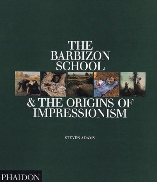 9780714836232 - The Barbizon School and the Origins of Impressionism