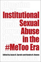 Perspectives on Crime and Justice- Institutional Sexual Abuse in the #MeToo Era