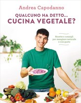 Qualcuno ha detto... cucina vegetale?