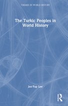 Themes in World History-The Turkic Peoples in World History