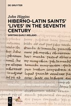 Monastic Life and Venerated Spaces- Hiberno-Latin Saints’ ‘Lives’ in the Seventh Century