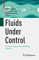 Advances in Mathematical Fluid Mechanics - Fluids Under Control