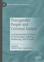 Critical Criminological Perspectives - Transgender People and Criminal Justice