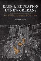 Making the Modern South- Race and Education in New Orleans