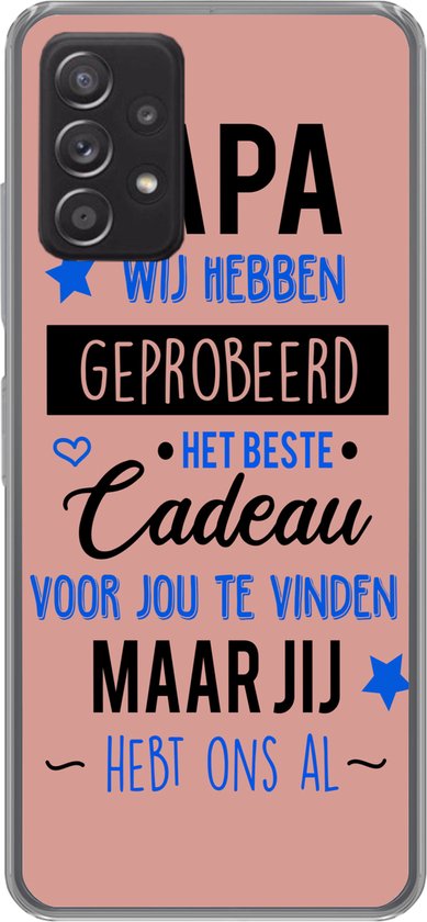 Convient pour la coque Samsung Galaxy A53 5G - Citations - Papa - Proverbes - Papa, tu nous as déjà - Coque de téléphone en Siliconen